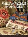 William Morris in Applique: Six Stunning Projects and Over Forty Individual Designs