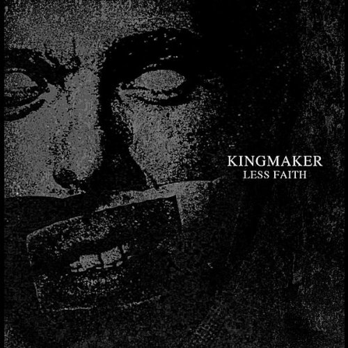 Kingmaker - Less Faith