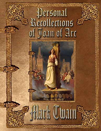 Personal Recollections of Joan of Arc, by Mark Twain