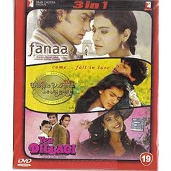 Fanaa / Dilwale Dulhania Le Jayenge / Yeh Dillagi