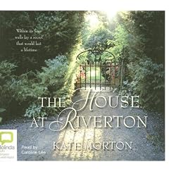 The House At Riverton: Library Edition by Kate Morton and Caroline Lee
