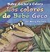 Book Baby Gecko's Colors/Los colores de Bebe Geco (Bilingual)