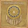 The Lakota Way 2008 Calendar: Native American Wisdom on Ethics and Character