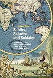 Sahibs, Sklaven und Soldaten. Geschichte des Menschenhandels rund um den Indischen Ozean