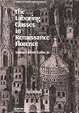 The laboring classes in Renaissance Florence