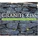 The Granite Kiss: Traditions and Techniques of Building New England Stone Walls