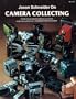 Jason Schneider on Camera Collecting: A Fully Illustrated Handbook of Articles Originally Published in Modern Photography