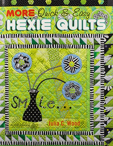 MORE Quick & Easy Hexie Quilts