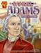 Books : Samuel Adams: Patriot and Statesman (Graphic Biographies series) (Graphic Biographies)