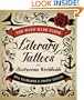 The Word Made Flesh: Literary Tattoos from Bookworms Worldwide