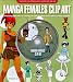 Manga Females Clip Art: Everything you need to create your own professional-looking manga artwork