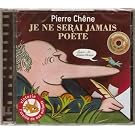 Je Ne Serai Jamais Poete