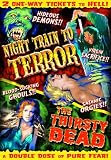 Horror Double Feature: Night Train To Terror (1985) / The Thirsty Dead (1974)