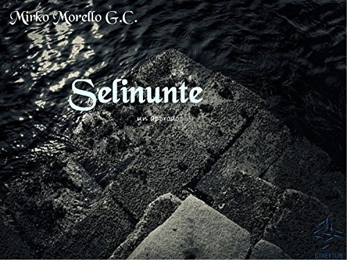 Selinunte - Un approdo (Italian Edition)