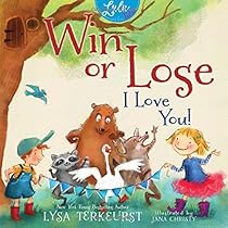 Win or Lose, I Love You! (Lulu and Her Tutu) Win or Lose, I Love You! (Lulu and Her Tutu)