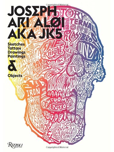 Joseph Ari Aloi AKA JK5: An Archive of Sketches, Tattoos, Drawings, Paintings, and Objects