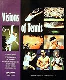 Visions of tennis : a celebration of the work of the Allsport Photographic Agency, the world's finest tennis photography
