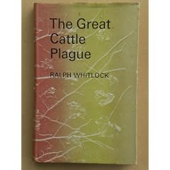 The Great Cattle Plague: An Account of the Foot-and-Mouth Epidemic of 1967-8