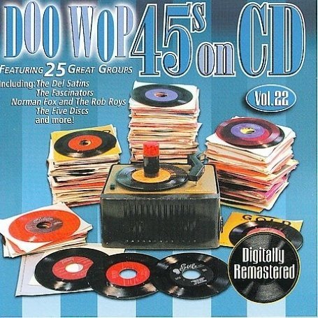 Doo Wop 45s on CD Vol.22