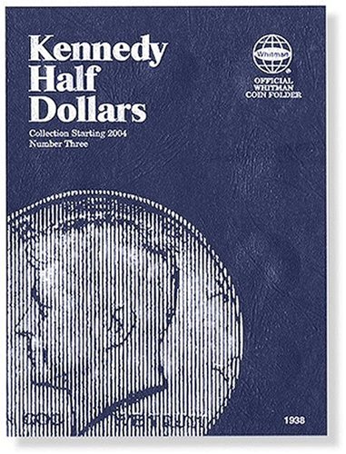 Childrens Toyshop  Toys : Kennedy Half Dollars Folder Starting 2004 (Official Whitman Coin Folder)
