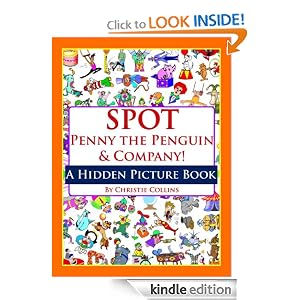 Free Ebooks for kids available on kindle today, free picture books Spot Penny the Penguin & Company: Clowns, Circuses, & Carnivals! (A Hidden Picture Book)