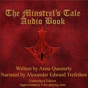 The Minstrel's Tale: The Minstrel's Tale Trilogy, Book 1 | [Anna Questerly]
