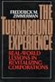 The Turnaround Experience: Real-World Lessons in Revitalizing Corporations