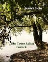 Ein Toter kehrt zur&uuml;ck (Jessica-Stein-Reihe)