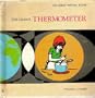 The Celsius Thermometer (His An Early Metric Book)