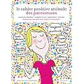 Le cahier de la Positive Attitude