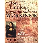 The How to Think Like Leonardo da Vinci Workbook: Your Personal Companion to How to Think Like Leonardo da Vinci book cover
