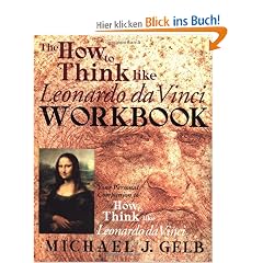 The How to Think Like Leonardo da Vinci Workbook: Your Personal Companion to How to Think Like Leonardo da Vinci