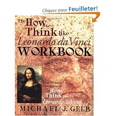 The How to Think Like Leonardo Da Vinci Workbook and Notebook: Your Personal Companion to How to Think Like Leonardo Da Vinci
