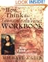 The How to Think Like Leonardo da Vinci Workbook: Your Personal Companion to How to Think Like Leonardo da Vinci