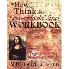 The How to Think Like Leonardo da Vinci Workbook: Your Personal Companion to How to Think Like Leonardo da Vinci