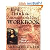 The How to Think Like Leonardo da Vinci Workbook: Your Personal Companion to How to Think Like Leonardo da Vinci