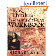 The How to Think Like Leonardo Da Vinci Workbook and Notebook: Your Personal Companion to How to Think Like Leonardo Da Vinci