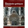 Les cath�drales gothiques : Un d�fi m�di�val