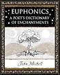 Euphonics: A Poet's Dictionary of Sounds (Wooden Books Gift Book)