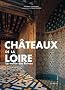 Ch�teaux de la Loire : La vall�e des Reines