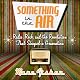 Something in the Air: Radio, Rock, and the Revolution That Shaped a Generation