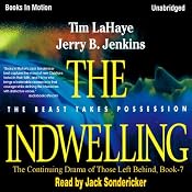 The Indwelling: Left Behind Series, Book 7 | Tim LaHaye, Jerry Jenkins