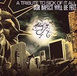 Our Impact Will Be Felt (A Tribute To Sick of It All)