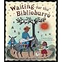 Waiting for the Biblioburro by Monica Brown