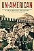 Un-American: W.E.B. Du Bois and the Century of World Revolution