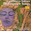 Castelnuovo-Tedesco: Shakespeare Songs