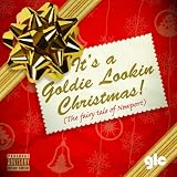 Its a Goldie Lookin Christmas! (the Fairy Tale of