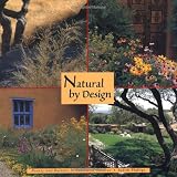 Natural by Design: Beauty and Balance in Southwest Gardens