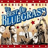 America s Music: The Best of Bluegrass