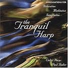 Tranquil Harp: Celtic Harp Improvisations for Relaxation, Meditation,and Integration